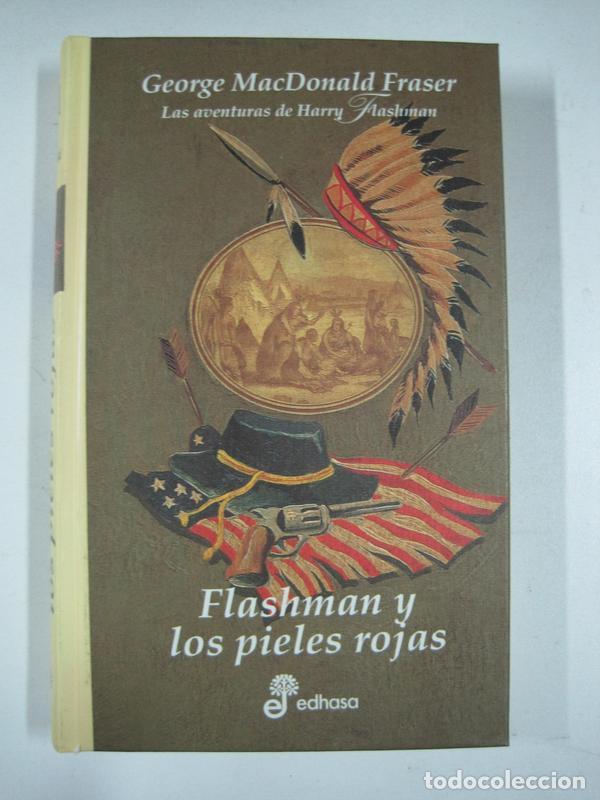 Libros: Flashman y los pieles Rojas / George MacDonald Fraser - Foto 1