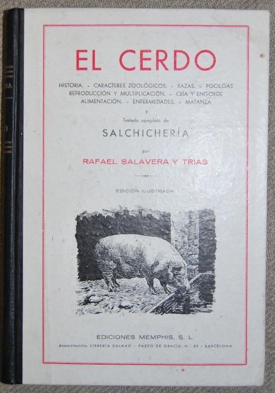 Libros: EL CERDO. Tratado completo de SALCHICHERIA - SALAVERA Y TRIAS, Rafael - Foto 1