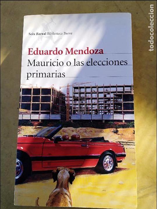 Libros: Eduardo Mendoza Mauricio o las elecciones primarias