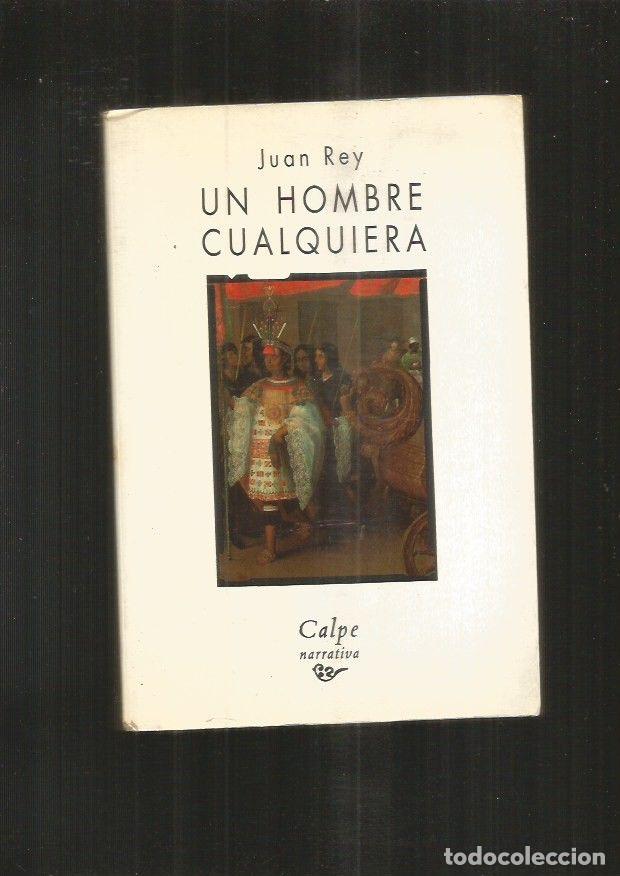 Libros: HOMBRE CUALQUIERA - UN - REY, JUAN - Foto 6
