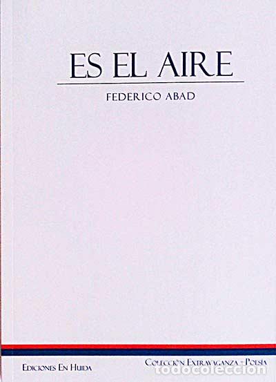 Libros: Es el aire - Federico Abad - Foto 1