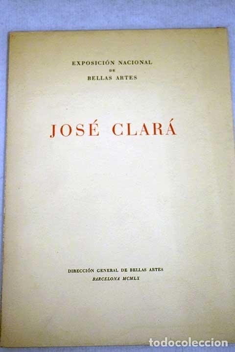 Libros: Jos&eacute; Clar&aacute;: Franc&eacute;s, Jos&eacute;.- Franc&eacute;s, Jos&eacute; - Foto 1
