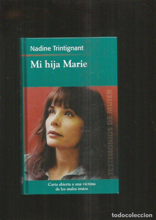 Libros: MI HIJA MARIE - TRINTIGNANT, NADINE - Foto 2