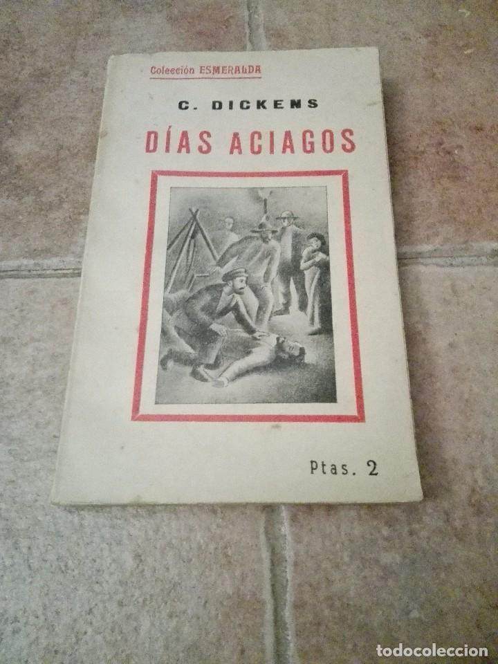 Libros: D&iacute;as aciagos. C. Dickens. - Foto 1