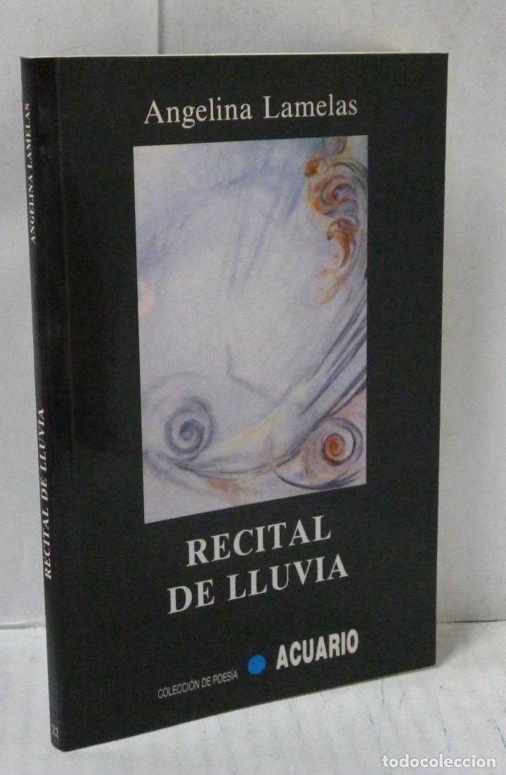 Libros: RECITAL DE LLUVIA - Lamelas, Angelina - Foto 1
