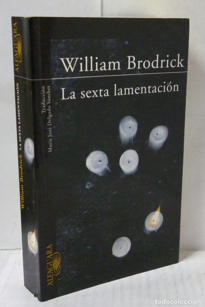 Libros: LA SEXTA LAMENTACION - Brodrick, William - Foto 1