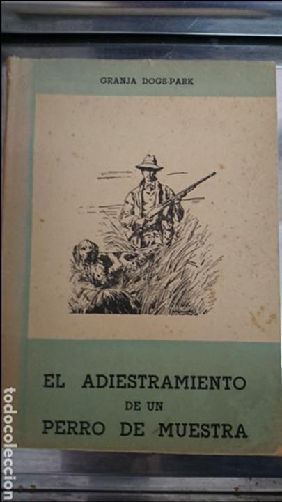books: EL ADIESTRAMIENTO DE UN PERRO DE MUESTRA