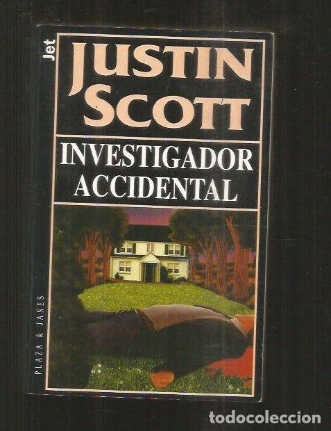 Libros: INVESTIGADOR ACCIDENTAL - SCOTT, JUSTIN - Foto 2
