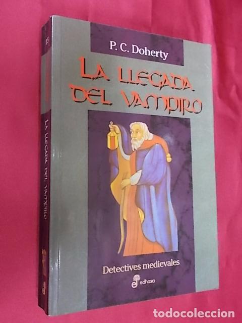 Libros: LA LLEGADA DEL VAMPIRO. P. C. DOHERTY. EDHASA. 1998. 1&ordf; EDICION. - Foto 1