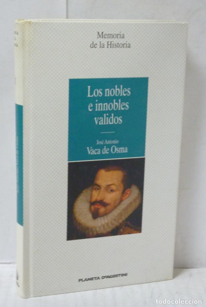 Libros: LOS NOBLES E INNOBLES VALIDOS - Vaca de Osma, Jose Antonio - Foto 1