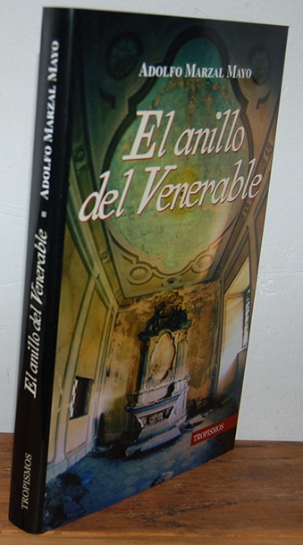 Libros: EL ANILLO DEL VENERABLE - ADOLFO MARZAL MAYO - Foto 1