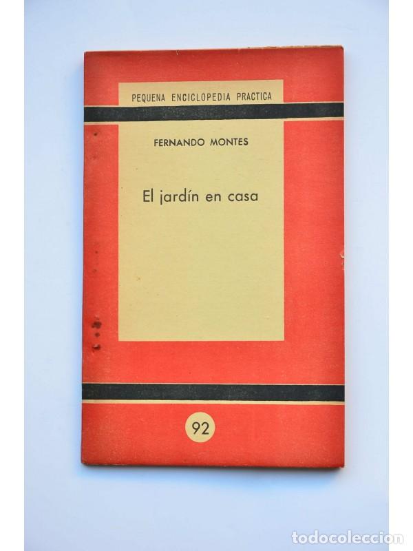 Libros: El jard&iacute;n en casa - MONTES, Fernando - Foto 1