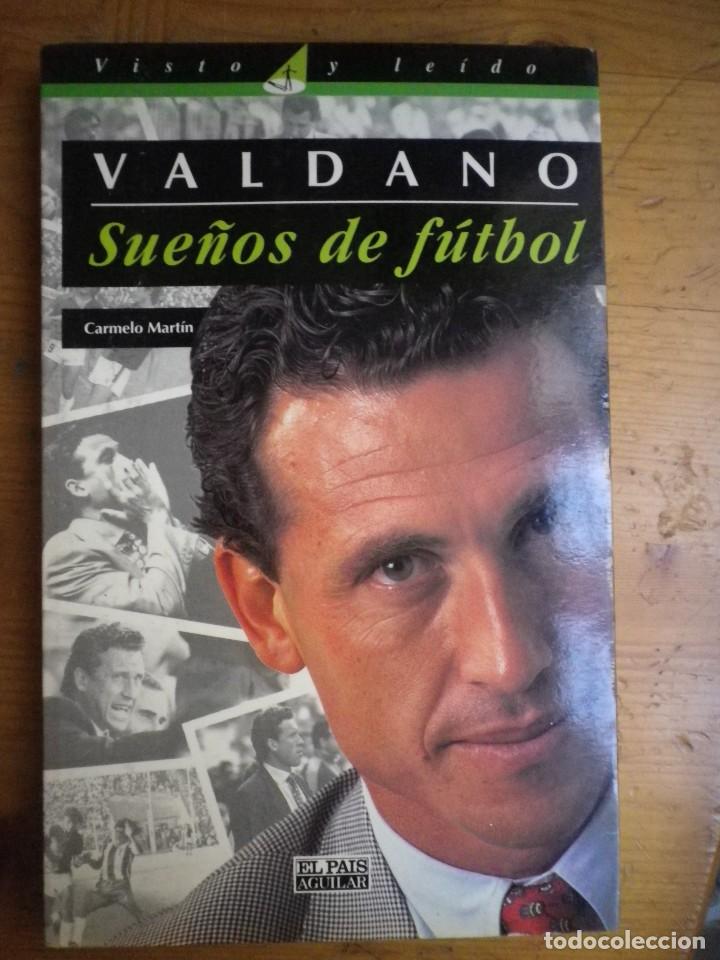 Libros: VALDANO SUE&Ntilde;OS DE FUTBOL - Foto 1