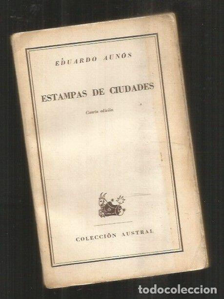 Libros: ESTAMPAS DE CIUDADES - AUNOS, EDUARDO - Foto 2