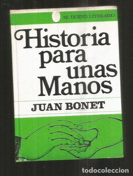 Libros: HISTORIA PARA UNAS MANOS - BONET, JUAN - Foto 2