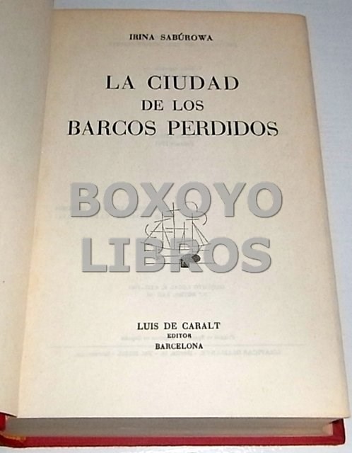Libros: SAB&Uacute;ROWA, Irina. La ciudad de los barcos perdidos - Foto 2