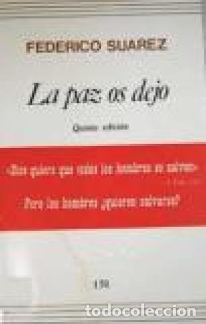 Libros: LA PAZ OS DEJO - Suarez,Federico - Foto 1