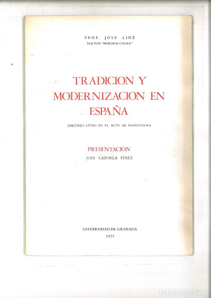 Libros: TRADICI&Oacute;N Y MODERNIZACI&Oacute;N EN ESPA&Ntilde;A. DISCURSO. Jos&eacute; Linz - Foto 1