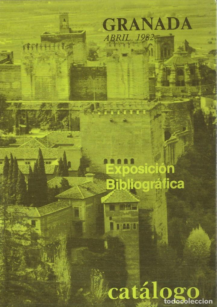 Libros: EXPOSICI&Oacute;N BIBLIOGR&Aacute;FICA. GRANADA ABRIL 1982. CAT&Aacute;LOGO - Foto 1