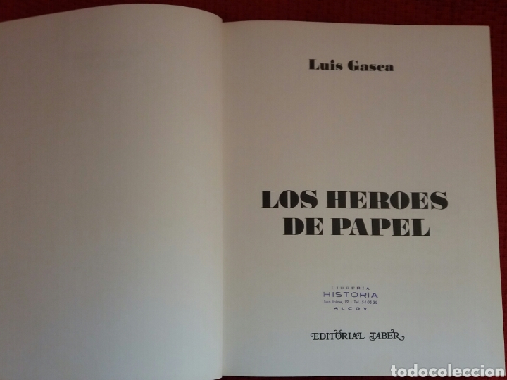 Libros: LOS H&Eacute;ROES DE PAPEL LUIS GASCA - Foto 8