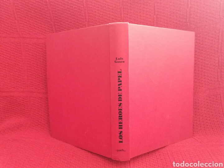 Libros: LOS H&Eacute;ROES DE PAPEL LUIS GASCA - Foto 10
