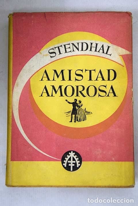 Libros: Amistad amorosa.- Stendhal - Foto 1