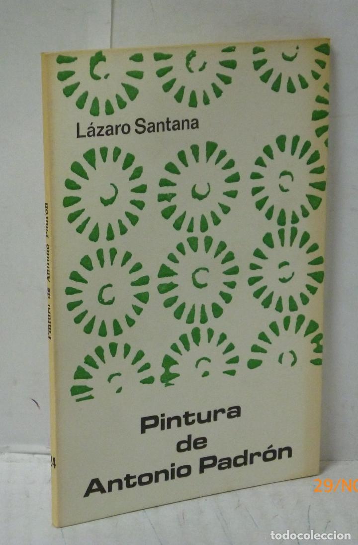 Libros: PINTURA DE ANTONIO PADRON - Santana, Lazaro - Foto 1