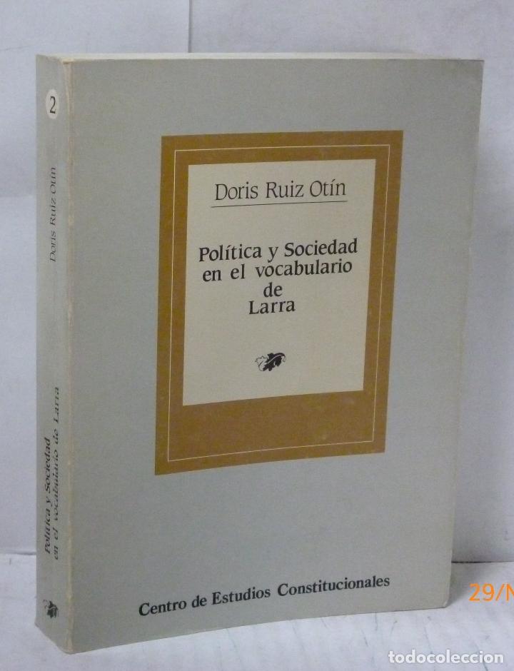 Livros em segunda m&atilde;o: POLITICA Y SOCIEDAD EN EL VOCABULARIO DE LARRA - Ruiz Otin, Doris
