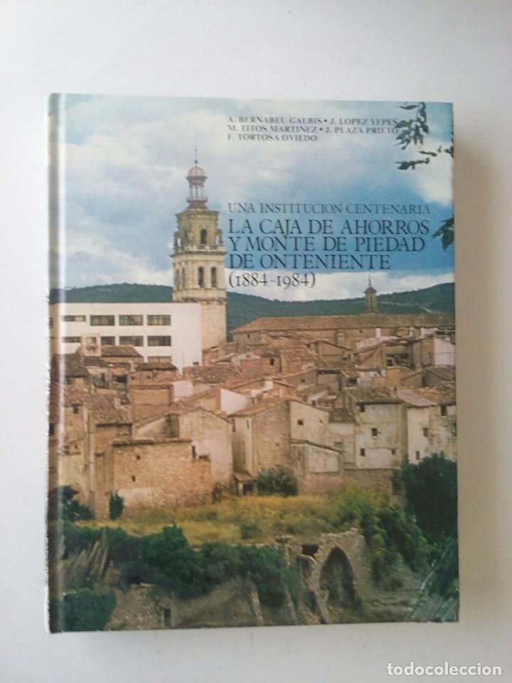 books: LA CAJA DE AHORROS Y MONTE DE PIEDAD DE ONTENIENTE (1884-1984)