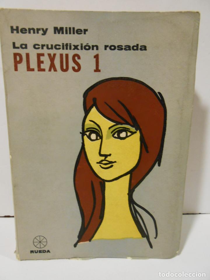 Libros: MILLER, Henry.- - La crucifixi&oacute;n rosada. Plexus. - Foto 1