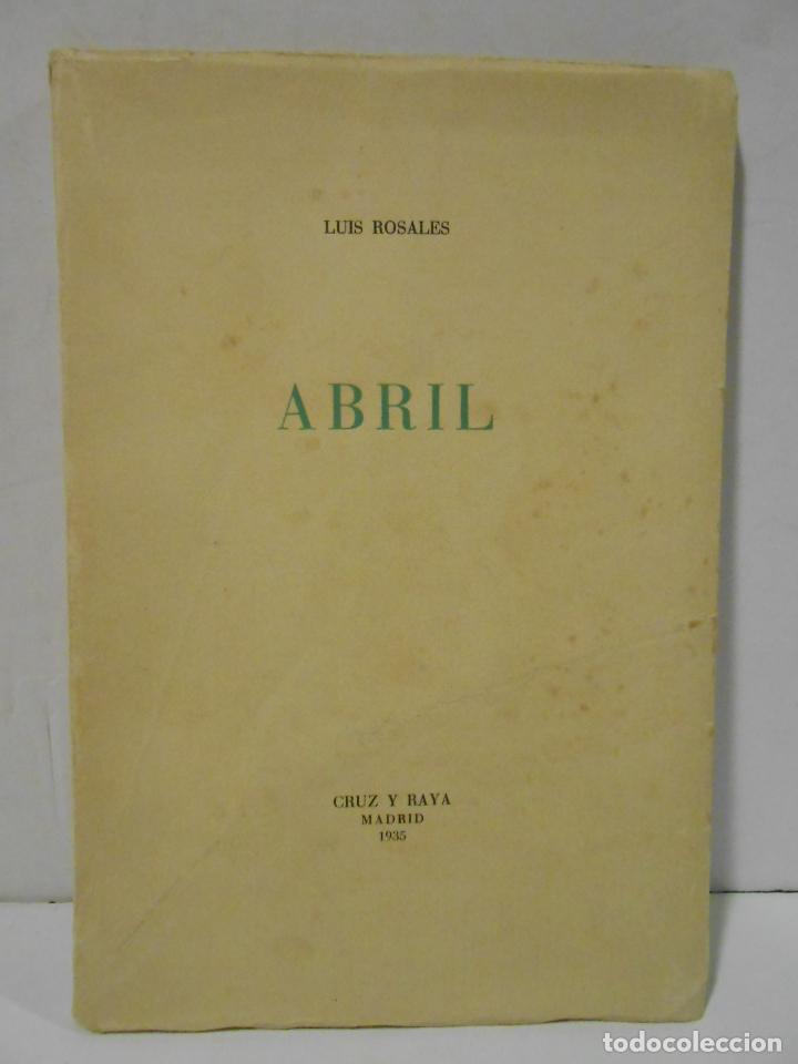 Libros: ROSALES, Luis.- - Abril. - Foto 1