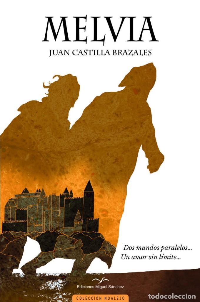 Libros: MELVIA Juan Castilla Brazales - Foto 1