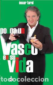 Libros: ponga un vasco en su vida,oscar terol - Foto 1