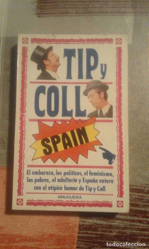 Libros: Spain - Tip y Coll - Ed. Bruguera - 1&ordf; edici&oacute;n 1979 - Foto 1