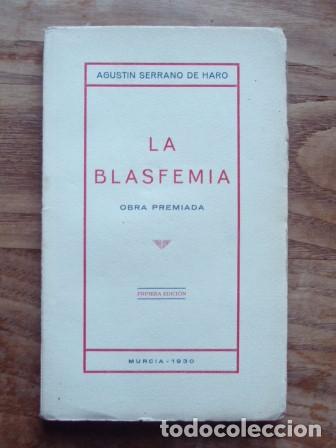Libros: La blasfemia - SERRANO DE HARO, Agust&iacute;n - Foto 1