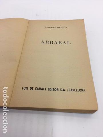 Libros: ARRABAL - GEORGES SIMENON -  1&ordm; EDICION 1976 - Foto 2