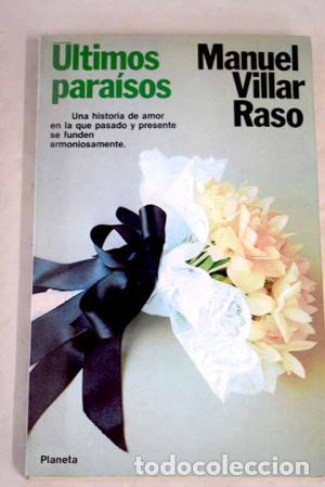 Libros: ULTIMOS PARAISOS - Villar Raso,Manuel - Foto 1