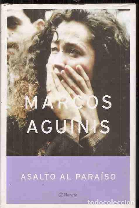Libros: ASALTO AL PARAISO - AGUINIS, MARCOS - Foto 1