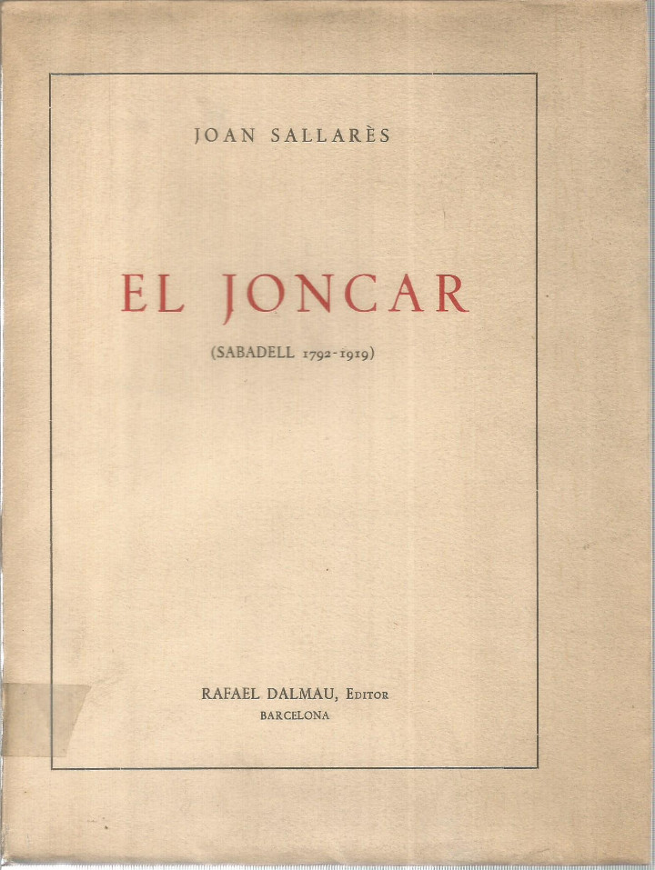 Libros: El Joncar ( Sabadell 1792-1919) - SALLARES, JOAN - Foto 1