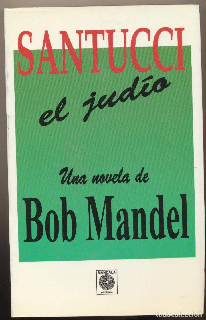 Libros: Santucci el jud&iacute;o. Bob mandel.  Mandala  1993.  SIN USAR... - Foto 1