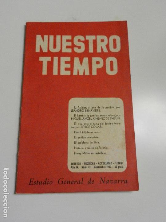 Libros: NUESTRO TIEMPO ESTUDIO GENERAL DE NAVARRA A&Ntilde;O IV VOL. III N&ordm; 41 NOVIEMBRE 1957.