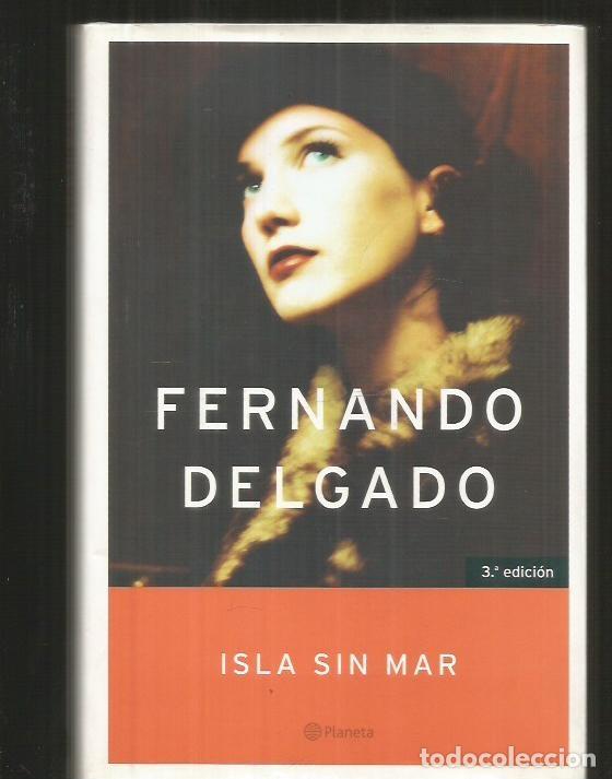 Libros: ISLA SIN MAR - DELGADO, FERNANDO - Foto 1
