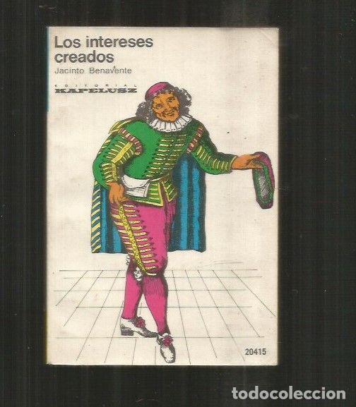 Libros: INTERESES CREADOS - LOS - BENAVENTE, JACINTO - Foto 1