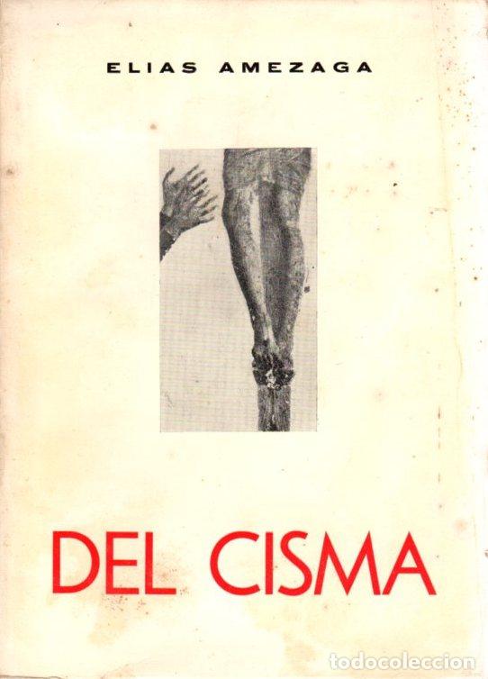 Libros: Del cisma - Amezaga, El&iacute;as - Foto 1