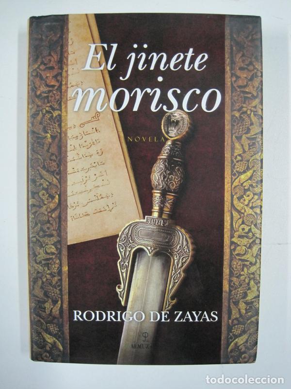 Libros: El jinete morisco / Rodrigo de Zayas - Foto 1