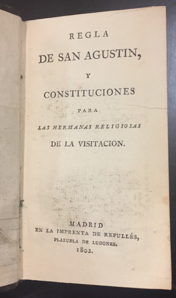 Libros: Regla de San Agust&iacute;n, y Constituciones para las Hermanas Religiosas de La Visitaci&oacute;n