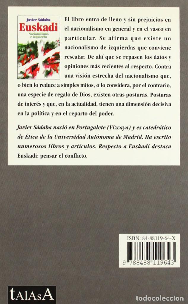 Libros: EUSKADI, NACIONALISMO E IZQUIERDA - JAVIER S&Aacute;DABA (TALASA) - Foto 2