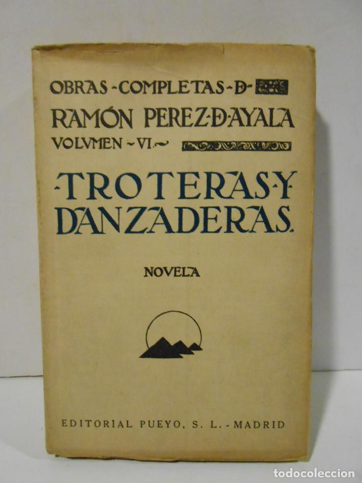 Libros: PEREZ DE AYALA, Ram&oacute;n.- - Troteras y Danzaderas. - Foto 1