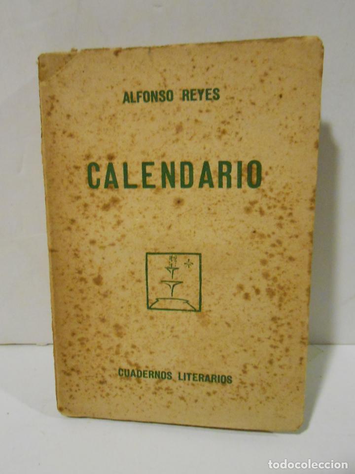 Libros: REYES, Alfonso.- - Calendario. - Foto 1