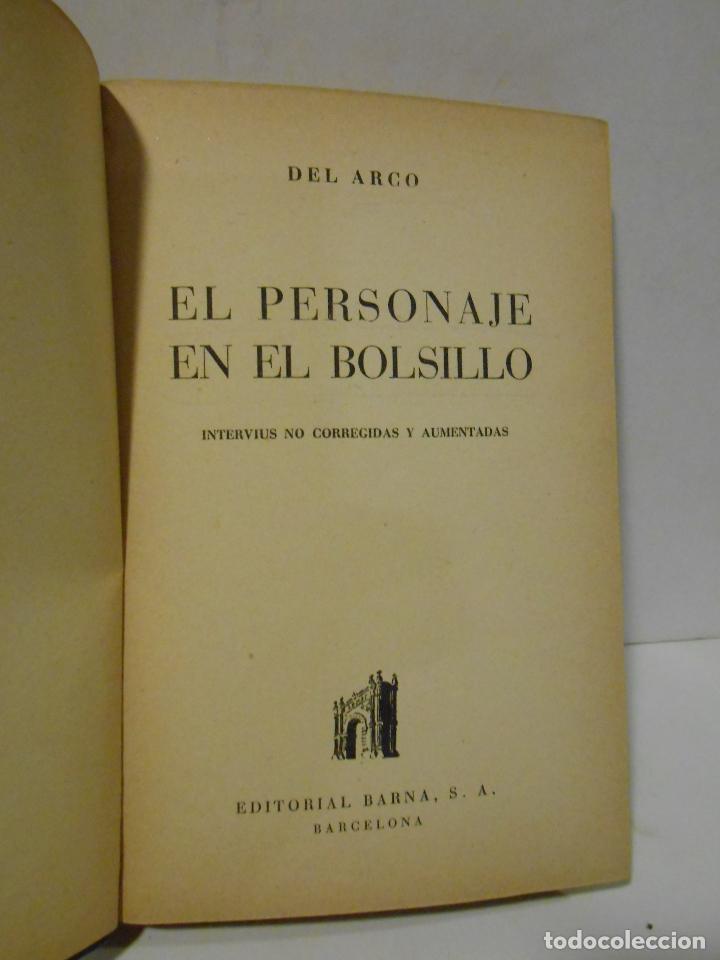 Libros: DEL ARCO.- - El personaje en el Bolsillo. (Intervius no corregidas y aumentadas). - Foto 1